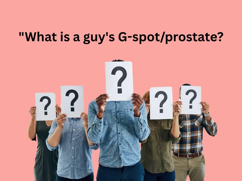 The Male G-Spot: Unlocking Prostate Pleasure - Period Pain Clinic